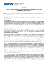 Short reference document on the OSCE project ‘Strengthening the potential of the Republic of Kyrgyzstan in physical security and management of the stock of small arms and light weapons and conventional ammunition'